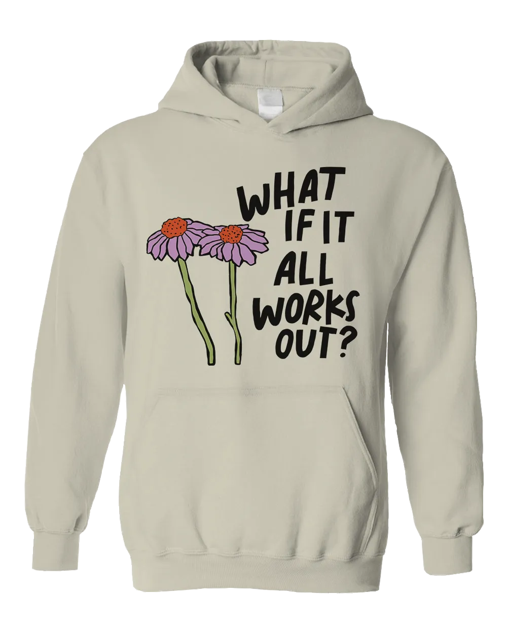 What If It All Works Out? - Hoodie